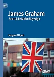 James Graham: State of the Nation Playwright