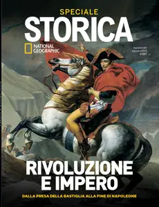 Storica National Geographic Speciale - Rivoluzione e Impero - Agosto 2019