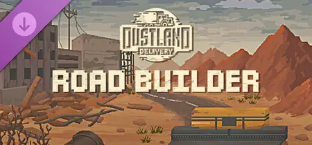 Dustland Delivery Road Builder (2025)