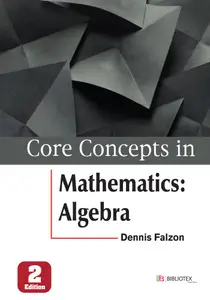 Core Concepts in Mathematics: Algebra, 2nd Edition