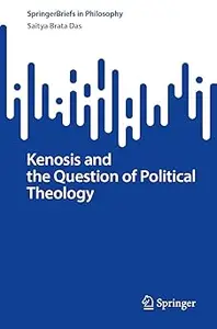 Kenosis and the Question of Political Theology