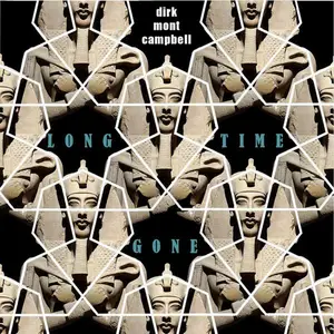 Dirk Mont Campbell - Long Time Gone (2025)