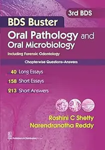BDS Buster : Oral Pathology and Oral Microbiology Including Forensic Odontology [Paperback] [Jan 01, 2016] Roshini C She