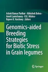 Genomics-aided Breeding Strategies for Biotic Stress in Grain Legumes