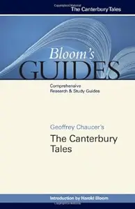 Geoffrey Chaucer's The Canterbury Tales (Bloom's Guides)