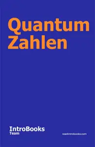 Quantum Zahlen: IntroBooks Team