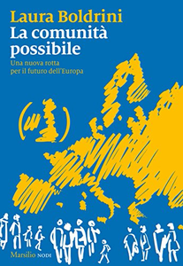 La comunità possibile: Una nuova rotta per il futuro dell'Europa - Laura Boldrini