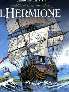 Black Crow Raconte - Tome 1 - L'Hermione, conspiration pour la liberté
