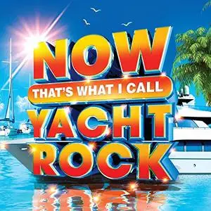 VA - NOW Thats What I Call Yacht Rock (2019)