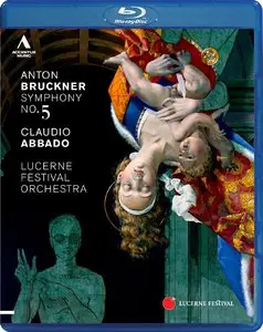 Claudio Abbado, Lucerne Festival Orchestra - Bruckner Symphony No. 5 (2011) [Blu-ray]