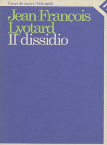 Jean-François Lyotard - Il dissidio
