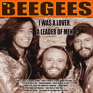 Bee Gees - I Was a Lover, a Leader of Men (Remastered) (2018) [Official Digital Download 24/96]