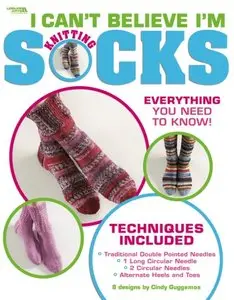 I Can't Believe I'm Knitting Socks (Leisure Arts #4083)
