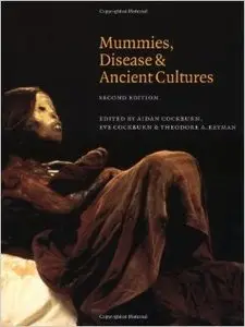 Mummies, Disease and Ancient Cultures, 2 edition