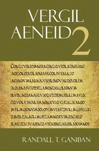 Aeneid 2 (The Focus Vergil Aeneid Commentaries)