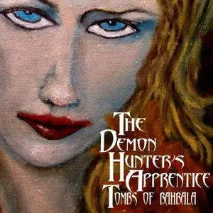 The Demon Hunter's Apprentice - Book Two: Tombs of Bahbala by Eric A. Radulski(Audiobook)