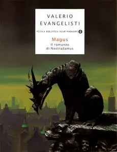 Valerio Evangelisti - Magus, Il romanzo di Nostradamus