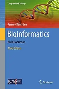 Bioinformatics: An Introduction, Third Edition