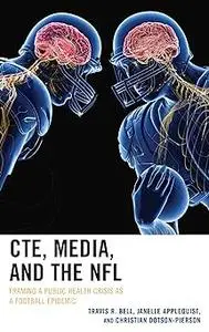 CTE, Media, and the NFL: Framing a Public Health Crisis as a Football Epidemic