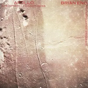 Brian Eno - Apollo - Atmospheres & Soundtracks (1983) {2009 Virgin DSD Remaster}
