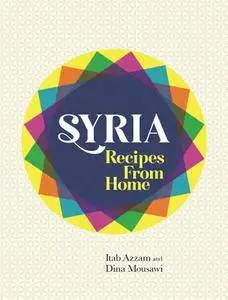Syria: Recipes from Home