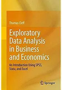 Exploratory Data Analysis in Business and Economics: An Introduction Using SPSS, Stata, and Excel [Repost]