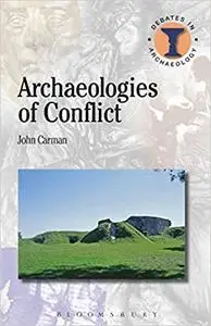 Archaeologies of Conflict