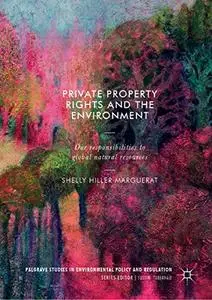 Private Property Rights and the Environment: Our Responsibilities to Global Natural Resources (Repost)