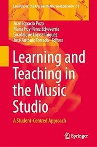 Learning and Teaching in the Music Studio: A Student-Centred Approach