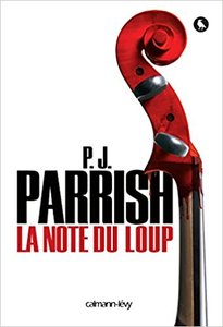 La Note du loup - P.J. Parrish