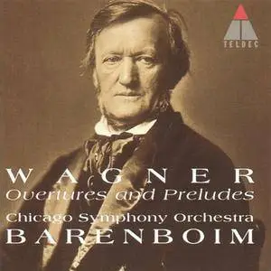 Wagner - Overtures and Preludes (1995) (CSO, Daniel Barenboim)