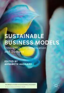 Sustainable Business Models: Innovation, Implementation and Success (repost)