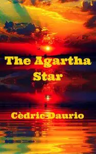 «The Agartha Star» by Cèdric Daurio