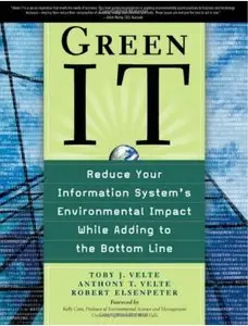 Green IT: Reduce Your Information System's Environmental Impact While Adding to the Bottom Line (repost)