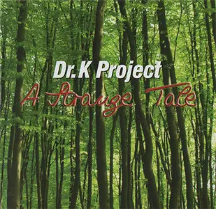 Dr.K Project - A Strange Tale (2002)