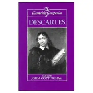 The Cambridge Companion to Descartes [Repost]