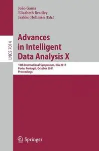 Advances in Intelligent Data Analysis X: 10th International Symposium, IDA 2011, Porto, Portugal, October 29-31, 2011. Proceedi