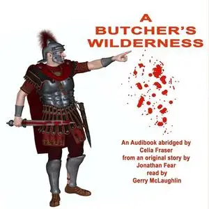 «A Butcher's Wilderness» by Celia Fraser, Lucas Gnomite