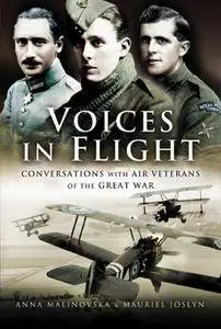 Voices in Flight: Conversations with Air Veterans of the Great War