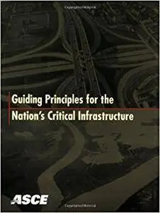 Guiding Principles for the Nation's Critical Infrastructure
