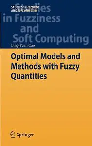 Optimal Models and Methods with Fuzzy Quantities (Repost)