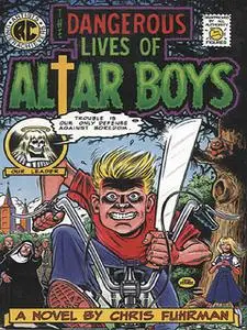 «The Dangerous Lives of Altar Boys» by Chris Fuhrman