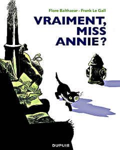 Vraiment, Miss Annie ?