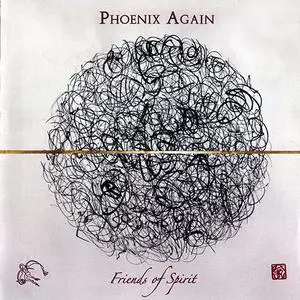 Phoenix Again - Friends of Spirit (2019)