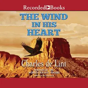 «The Wind in His Heart» by Charles de Lint