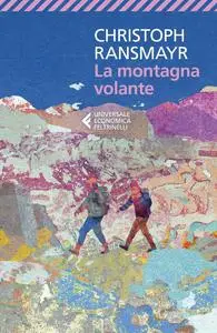 Christoph Ransmayr - La montagna volante