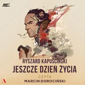 «Jeszcze dzień życia» by Ryszard Kapuscinski