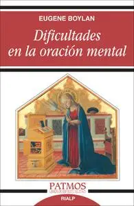 «Dificultades en la oración mental» by Eugene Boylan