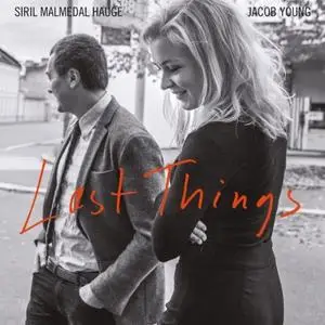 Jacob Young & Siril Malmedal Hauge - Last Things (2018) [Official Digital Download]