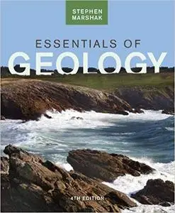 Essentials of Geology, Fourth Edition